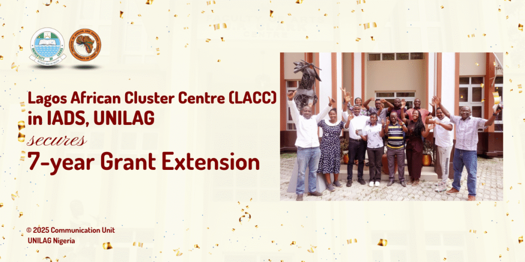Celebration Galore as UNILAG LACC in IADS Gets 7-Year Grant Extension