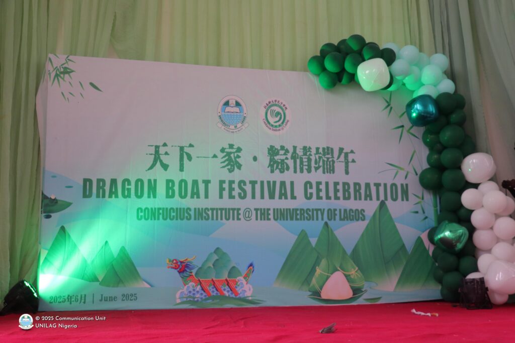 UNILAG-CONFUCIUS INSTITUTE CELEBRATES 2025 DRAGON BOAT FESTIVAL IN STYLE