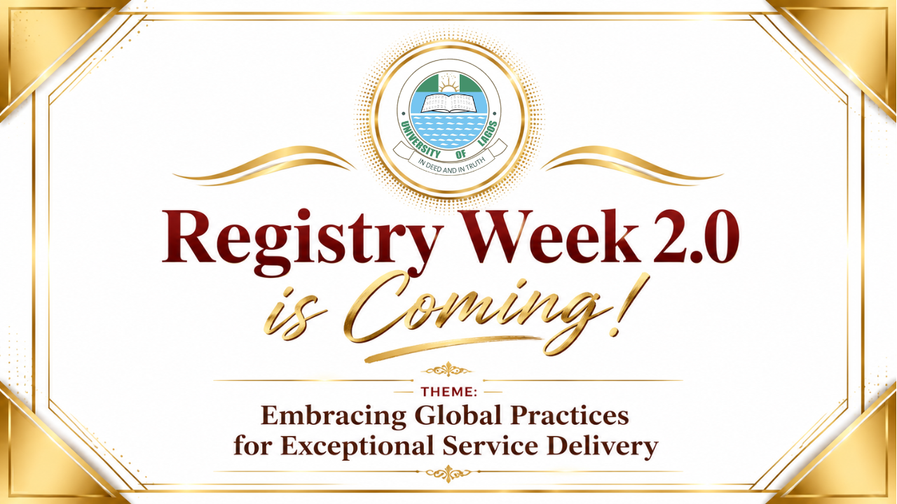 UNILAG Registry Week 2.0 to Spotlight Global Best Practices in University Administration